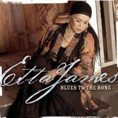 Etta James -  Blues to the Bone